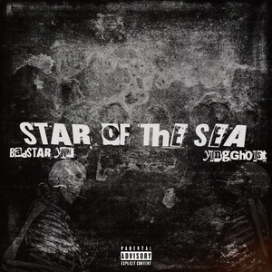 Star of the Sea by BadSTAR YWN, YungGhoust