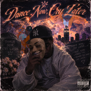 Dance Now, Cry Later by Prince Raheem