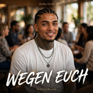 WEGEN EUCH by HaMa DeAf