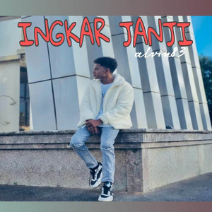 INGKAR JANJI by Alvin83, PwarimDz, Om Oky, Qhomne89