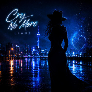 Cry No More by Liané
