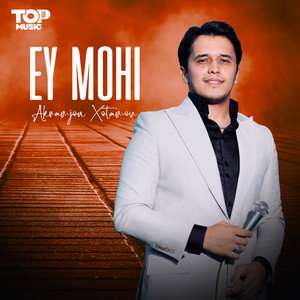 Ey Mohi by Akramjon Xotamov