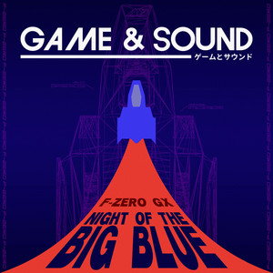 Night of the Big Blue (from "F-Zero GX") [Cover]