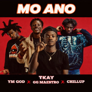 MO ANO by T KAY, YM God, GG Maestro, Chillup