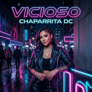 Vicioso by Chaparrita DC