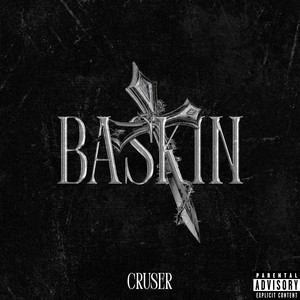 Baskin by Cruser