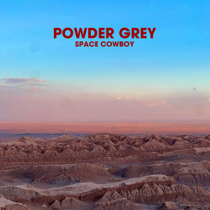 Space Cowboy by Powder Grey