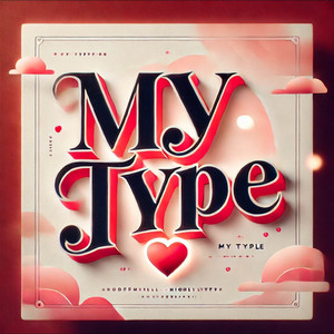 My Type by Fadess
