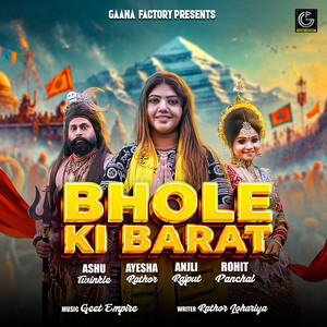 Bhole Ki Barat (feat. Rohit Panchal & Ayesha Rathor)