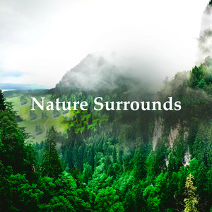 Nature Surrounds