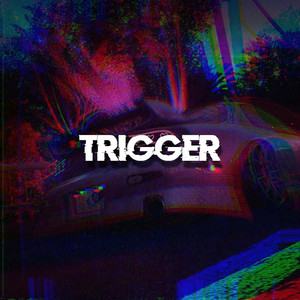 TRIGGER