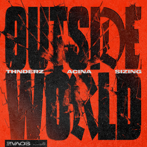 Outside World by THNDERZ, Acina, Sizing