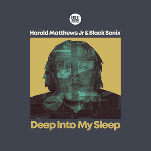 Deep Into My Sleep - Original Mix