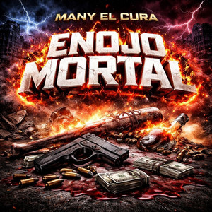 ENOJO MORTAL by Many El Cura