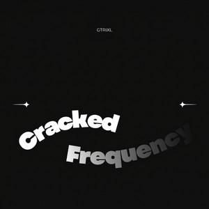 Cracked Frequency by GTrixl