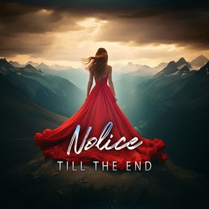 Till The End by Nolice