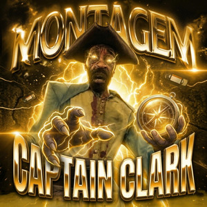 MONTAGEM CAPTAIN CLARK by J!NKXA