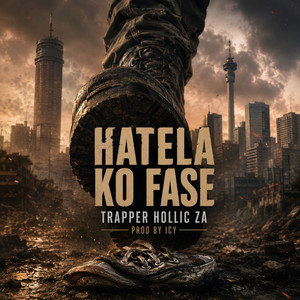 Hatela Ko Fase by Trapper Hollic ZA