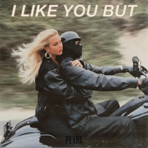 Pearl - I Like You But (Demo)