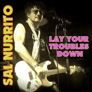 Lay Your Troubles Down