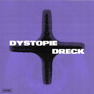 dystopie & dreck by skrupel