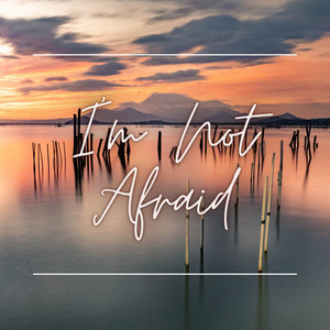 Album art for I'm Not Afraid