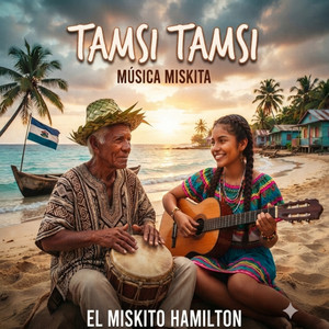 Musica Miskita (Tamsi Tamsi) by El Miskito Hamilton