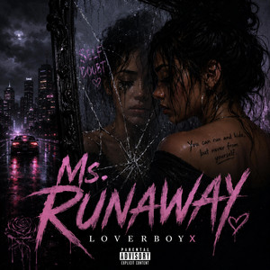 Ms. Runaway by LoverBoyX