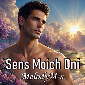 Sens Moich Dni by MelodyM-s