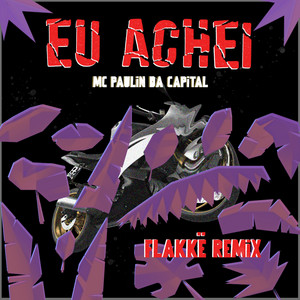 Eu Achei (Flakkë Remix)