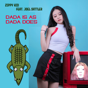 Dada Is as Dada Does