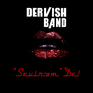 Dervish Band - "Sevirəm" De!