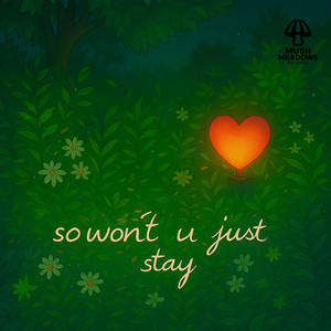So won’t u just stay