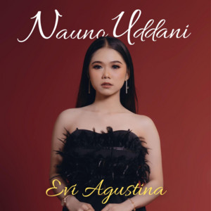 Nauno Uddani by Evi Agustina