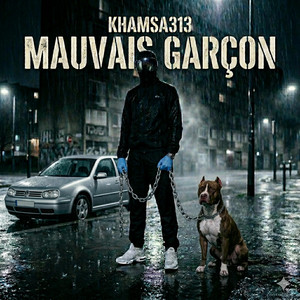 Mauvais Garçon by KHAMSA 313