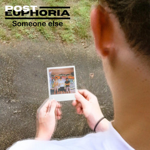 Someone Else by Post-Euphoria