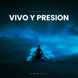 Vivo y presion by Klevor la x
