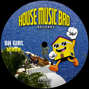 Oh Girl by Minow