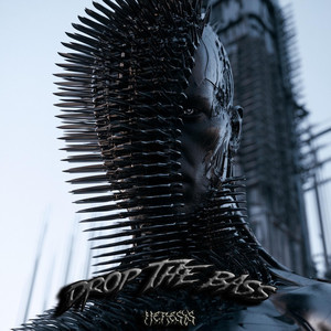 DROP THE BASS by HERESYS