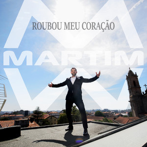 Martim - Roubou Meu Coração