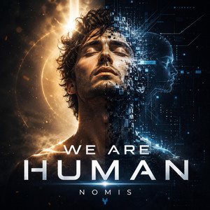 we are human by Nomis