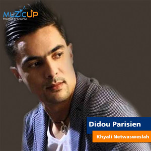 Didou Parisien - Khyali Netwasweslah