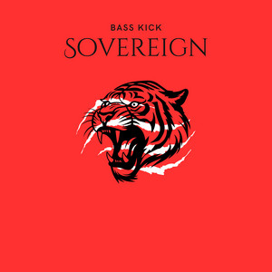 Sovereign by Bass Kick