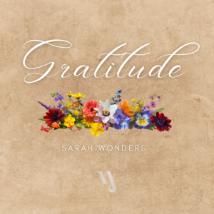 Gratitude by Sarah Wonders