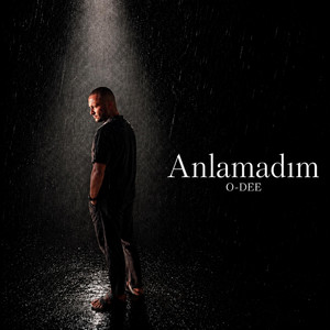 Anlamadım by O-DEE