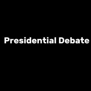 Presidential Debate