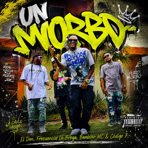 Un Morbo by El Dan De Este Lao
