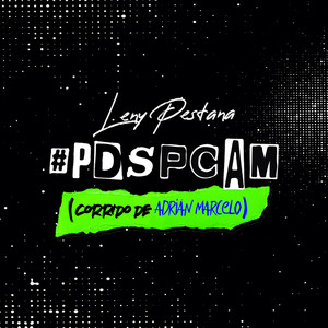 Leny Pestana - #PDSPCAM (Corrido de Adrián Marcelo)