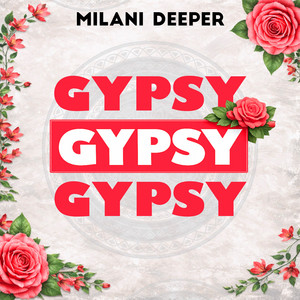 Gypsy by Milani Deeper