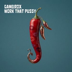 Work That Pussy by Gameirox